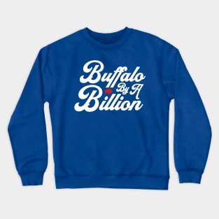 Buffalo By A Billion Football Crewneck Sweatshirt